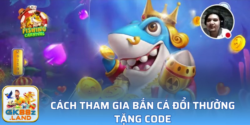 Chỉ dẫn chi tiết các bước tham gia săn cá nhận code