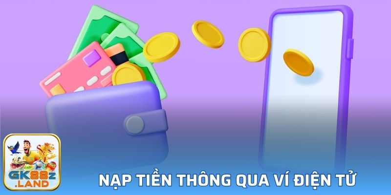 Nạp tiền thông qua ví điện tử