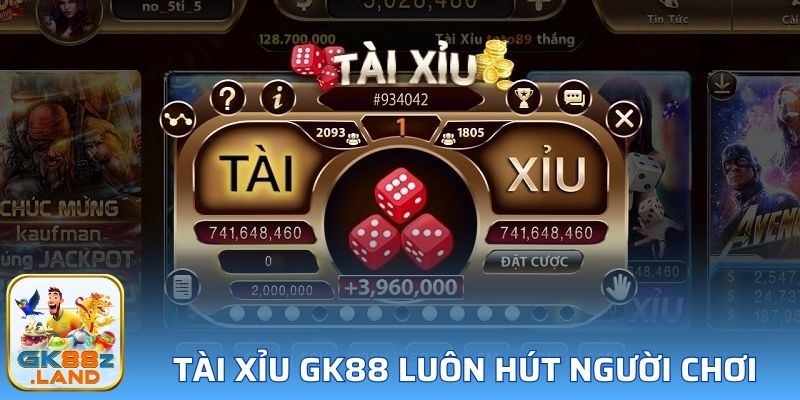 Tài Xỉu luôn thu hút bất người chơi nào tại GK88