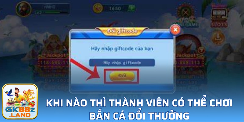 Thời gian để nhận code khi chơi game bắn cá đổi thưởng