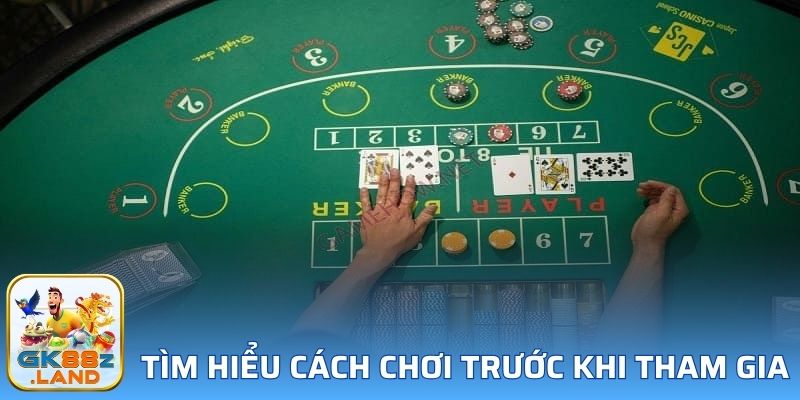 Tìm hiểu cách chơi Baccarat trước khi tham gia đặt cược tại GK88